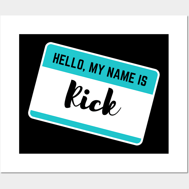 Hello My Name Is Rick Wall Art by Word Minimalism